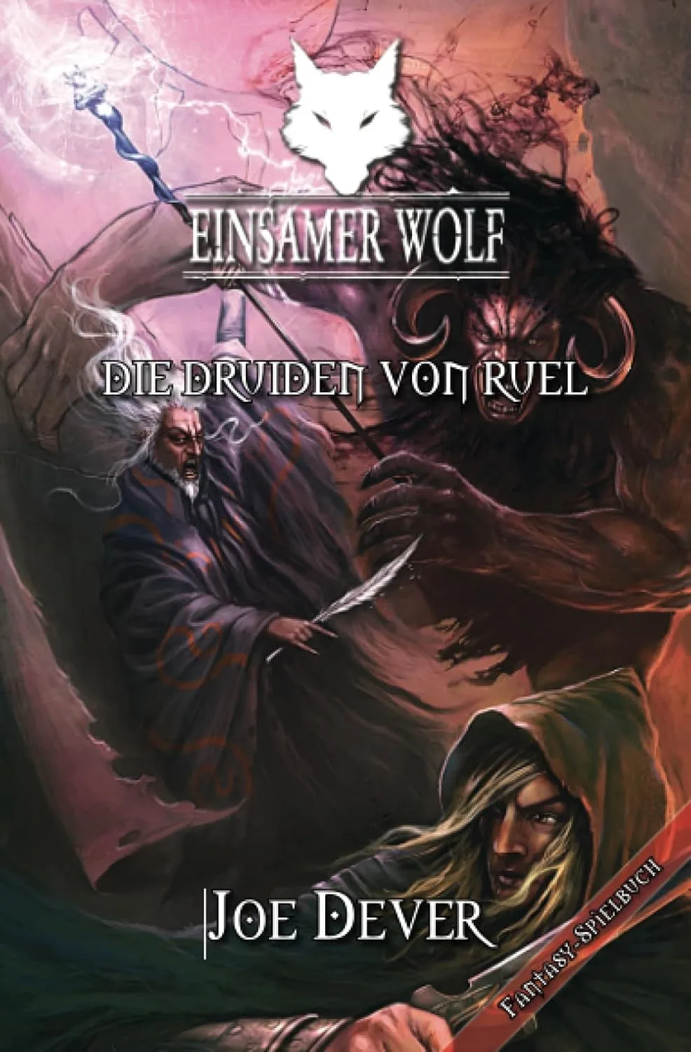 Einsamer Wolf 13 - Die Druiden von Ruel: Fantasy-Spielbuch