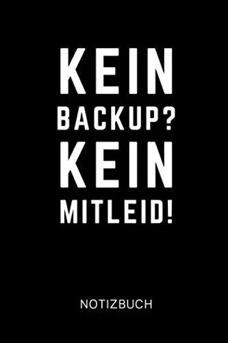 KEIN BACKUP? KEIN MITLEID! NOTIZBUCH: A5 Notizbuch 120 Seiten kariert | Informatiker Geschenke | It Fachinformatiker | Nerd | Ausbildung | Studium | Vatertag | Retro