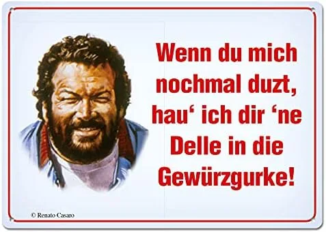 Blechwarenfabrik Braunschweig Bud Spencer Wenn du mich nochmal duzt, hau ich dir ne Delle in die Gewürzgurke Postkarte aus Blech Mehrfarbig, Maße: 10,5cm x 14,8cm, 302/C001