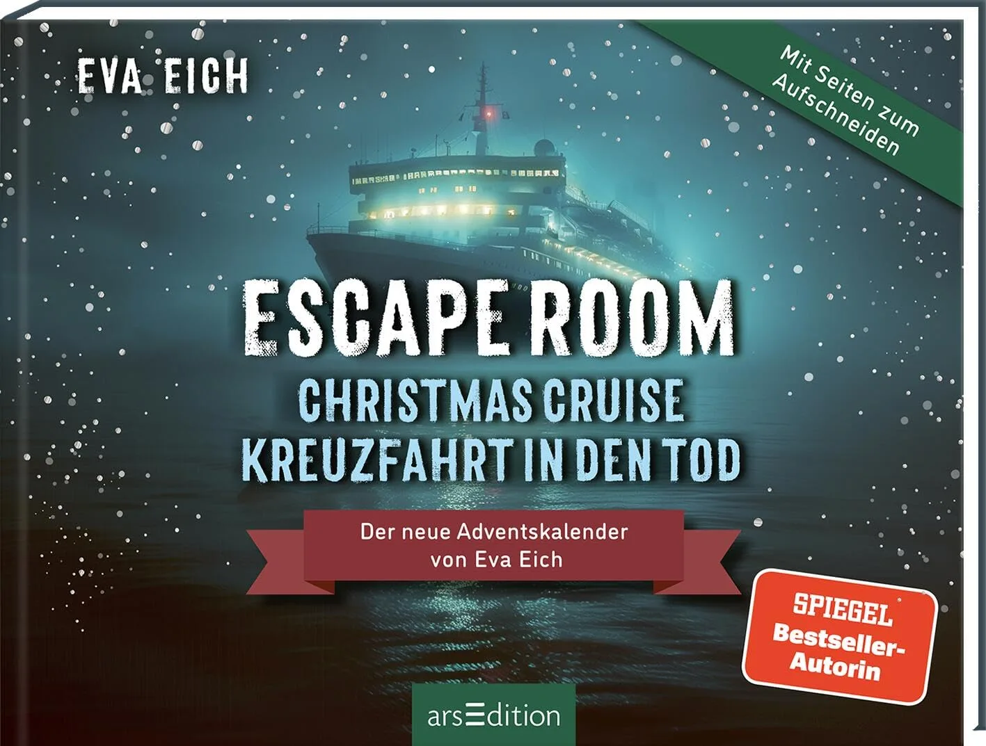 Escape Room. Christmas Cruise – Kreuzfahrt in den Tod: Der neue Adventskalender von Eva Eich | Das Original: Der neue Escape-Room-Adventskalender für Erwachsene mit Seiten zum Aufschneiden