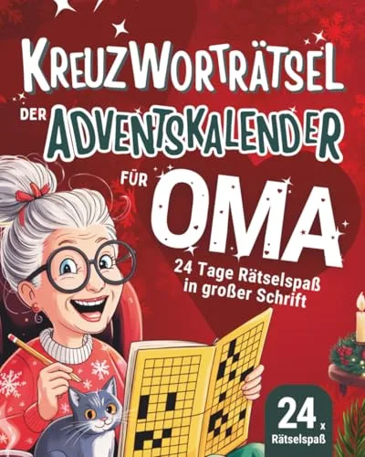 Kreuzworträtsel - Der Adventskalender für Oma: 24 Tage Rätselspaß in großer Schrift | das perfekte Geschenk zur Weihnachtszeit