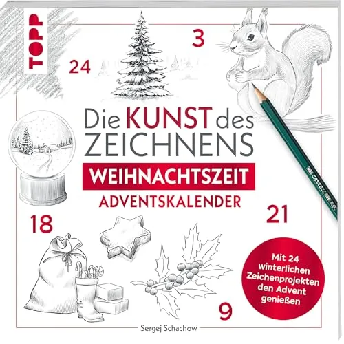 Kunst des Zeichnens Weihnachtszeit - Adventskalender: Mit 24 winterlichen Zeichenprojekten den Advent genießen (Die Kunst des Zeichnens)