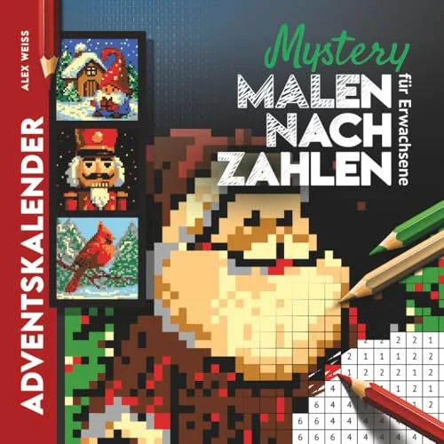 Adventskalender Mystery Malen nach Zahlen für Erwachsene: 24 geheime Weihnachts-Motive zum Ausmalen | Perfektes Geschenk für kreative Familien und Malbuch Fans