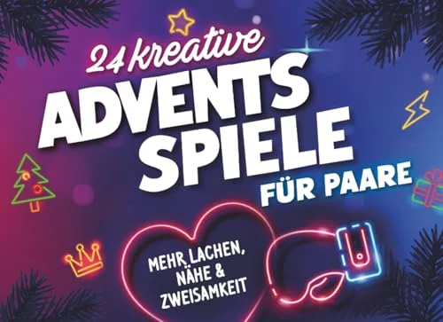 24 kreative Adventsspiele für Paare: mehr Lachen, Nähe & Zweisamkeit | Der Adventskalender für Paare zum gemeinsamen spielen statt scrollen