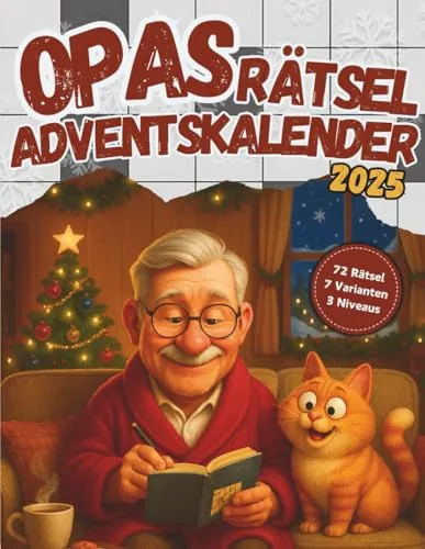 Opas Rätsel Adventskalender 2025: 24 Tage gemütliche Adventszeit mit 72 Rätseln in großer Schrift - Opa Geschenk-Weihnachtskalender