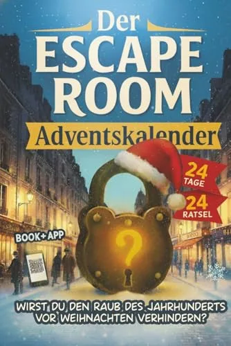Der Escape Room Adventskalender: Paris 1911 – Ein historischer Krimi mit 24 Rätseln für Erwachsene
