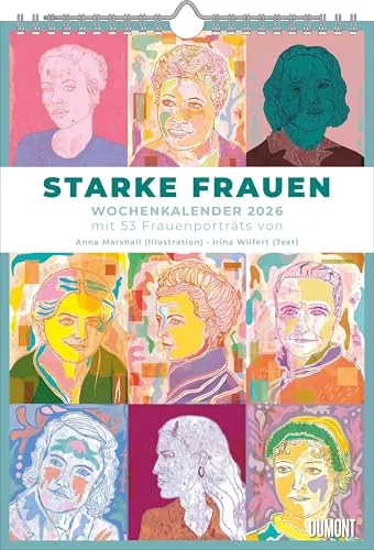 DUMONT - Starke Frauen 2026 – Wochenkalender mit 53 Porträts & Biografien – Wandkalender 21 x 30 cm mit Spiralbindung: mit 53 Frauenporträts